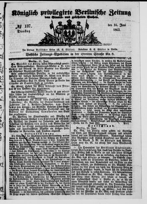 Königlich privilegirte Berlinische Zeitung von Staats- und gelehrten Sachen on Jun 16, 1863