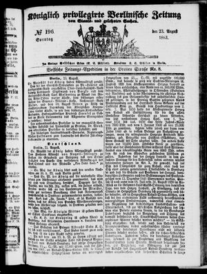 Königlich privilegirte Berlinische Zeitung von Staats- und gelehrten Sachen on Aug 23, 1863