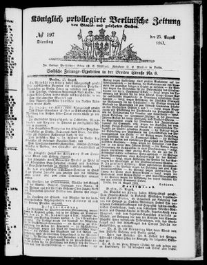 Königlich privilegirte Berlinische Zeitung von Staats- und gelehrten Sachen on Aug 25, 1863