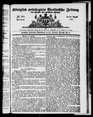 Königlich privilegirte Berlinische Zeitung von Staats- und gelehrten Sachen on Aug 26, 1863
