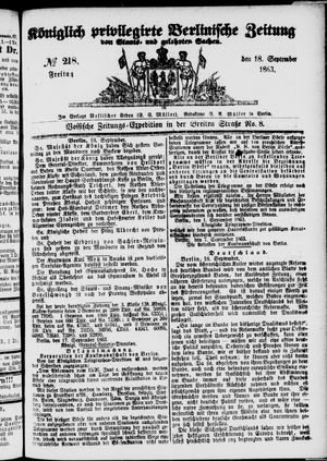 Königlich privilegirte Berlinische Zeitung von Staats- und gelehrten Sachen on Sep 18, 1863