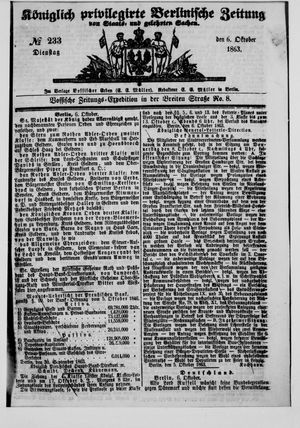 Königlich privilegirte Berlinische Zeitung von Staats- und gelehrten Sachen on Oct 6, 1863