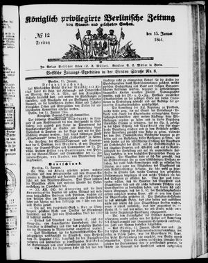 Königlich privilegirte Berlinische Zeitung von Staats- und gelehrten Sachen on Jan 15, 1864