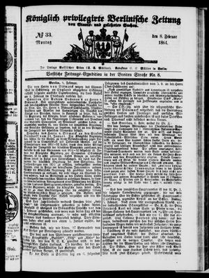 Königlich privilegirte Berlinische Zeitung von Staats- und gelehrten Sachen on Feb 8, 1864