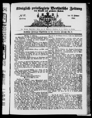 Königlich privilegirte Berlinische Zeitung von Staats- und gelehrten Sachen on Feb 12, 1864