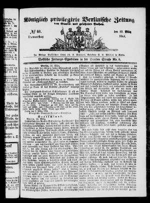 Königlich privilegirte Berlinische Zeitung von Staats- und gelehrten Sachen on Mar 10, 1864