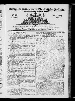 Königlich privilegirte Berlinische Zeitung von Staats- und gelehrten Sachen vom 13.03.1864