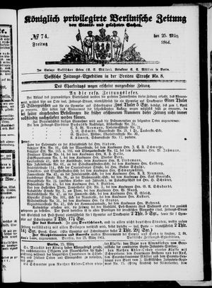 Königlich privilegirte Berlinische Zeitung von Staats- und gelehrten Sachen on Mar 25, 1864