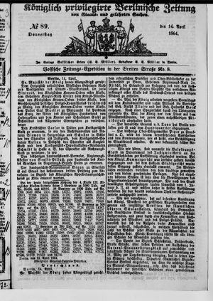 Königlich privilegirte Berlinische Zeitung von Staats- und gelehrten Sachen on Apr 14, 1864