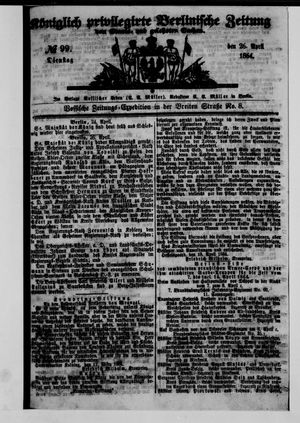 Königlich privilegirte Berlinische Zeitung von Staats- und gelehrten Sachen vom 26.04.1864