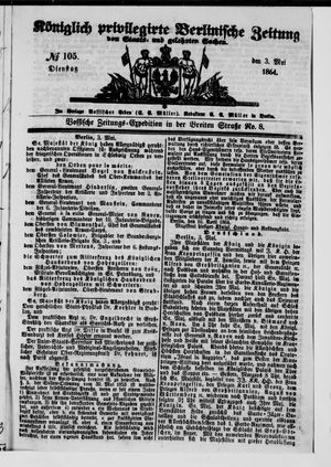 Königlich privilegirte Berlinische Zeitung von Staats- und gelehrten Sachen on May 3, 1864