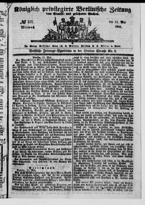 Königlich privilegirte Berlinische Zeitung von Staats- und gelehrten Sachen on May 11, 1864