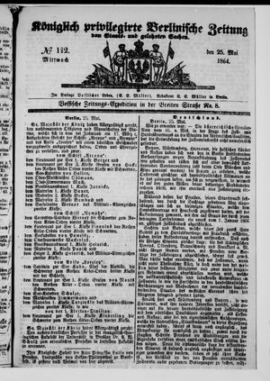 Königlich privilegirte Berlinische Zeitung von Staats- und gelehrten Sachen vom 25.05.1864