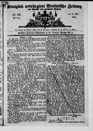 Königlich privilegirte Berlinische Zeitung von Staats- und gelehrten Sachen vom 27.05.1864