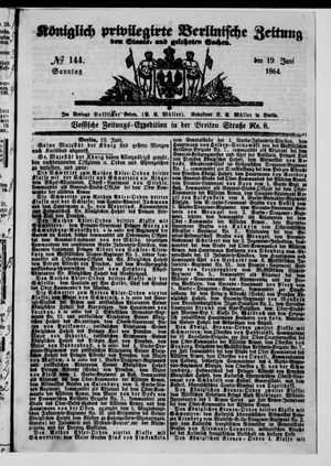 Königlich privilegirte Berlinische Zeitung von Staats- und gelehrten Sachen vom 19.06.1864
