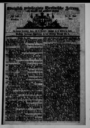Königlich privilegirte Berlinische Zeitung von Staats- und gelehrten Sachen vom 21.06.1864
