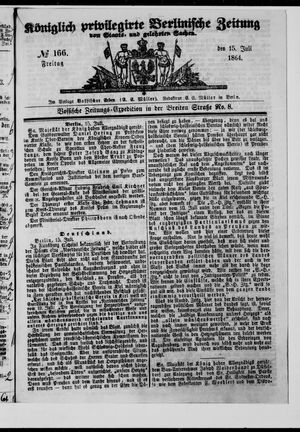 Königlich privilegirte Berlinische Zeitung von Staats- und gelehrten Sachen vom 15.07.1864