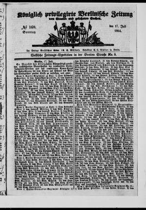 Königlich privilegirte Berlinische Zeitung von Staats- und gelehrten Sachen vom 17.07.1864