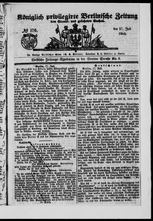 Königlich privilegirte Berlinische Zeitung von Staats- und gelehrten Sachen vom 27.07.1864