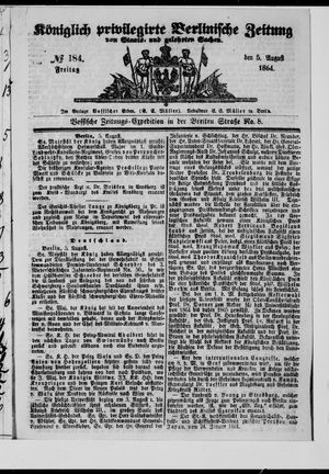 Königlich privilegirte Berlinische Zeitung von Staats- und gelehrten Sachen on Aug 5, 1864