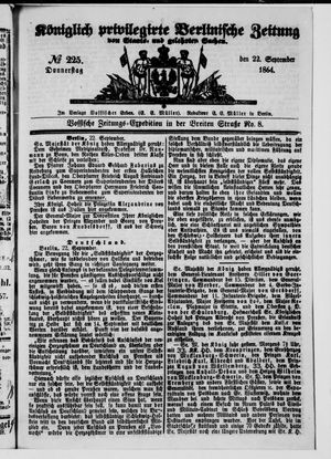 Königlich privilegirte Berlinische Zeitung von Staats- und gelehrten Sachen vom 22.09.1864