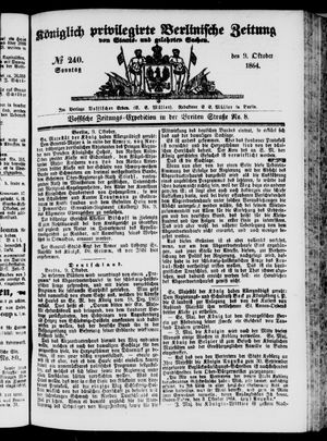 Königlich privilegirte Berlinische Zeitung von Staats- und gelehrten Sachen on Oct 9, 1864