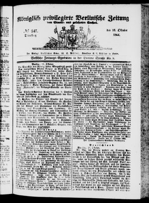 Königlich privilegirte Berlinische Zeitung von Staats- und gelehrten Sachen on Oct 18, 1864