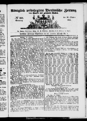Königlich privilegirte Berlinische Zeitung von Staats- und gelehrten Sachen on Oct 30, 1864