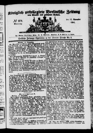 Königlich privilegirte Berlinische Zeitung von Staats- und gelehrten Sachen on Nov 13, 1864