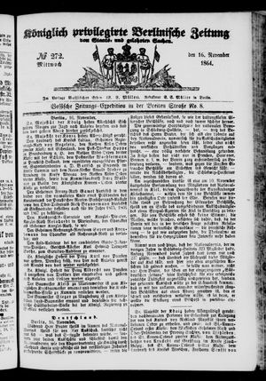 Königlich privilegirte Berlinische Zeitung von Staats- und gelehrten Sachen on Nov 16, 1864
