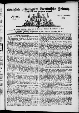 Königlich privilegirte Berlinische Zeitung von Staats- und gelehrten Sachen vom 25.11.1864