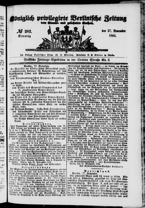 Königlich privilegirte Berlinische Zeitung von Staats- und gelehrten Sachen on Nov 27, 1864