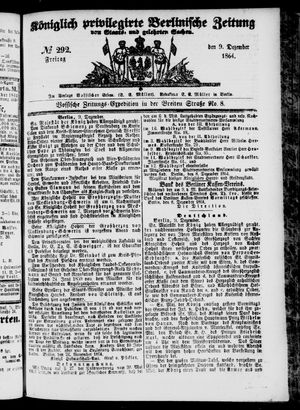 Königlich privilegirte Berlinische Zeitung von Staats- und gelehrten Sachen vom 09.12.1864