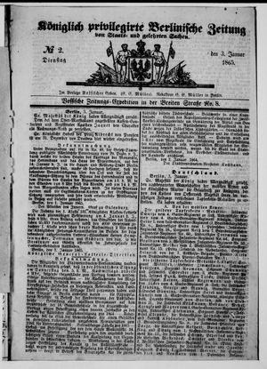 Königlich privilegirte Berlinische Zeitung von Staats- und gelehrten Sachen on Jan 3, 1865
