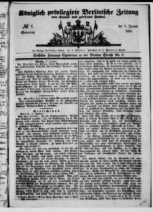 Königlich privilegirte Berlinische Zeitung von Staats- und gelehrten Sachen on Jan 8, 1865
