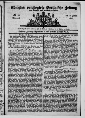Königlich privilegirte Berlinische Zeitung von Staats- und gelehrten Sachen on Jan 18, 1865