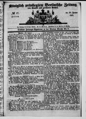 Königlich privilegirte Berlinische Zeitung von Staats- und gelehrten Sachen on Jan 20, 1865