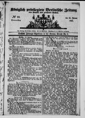 Königlich privilegirte Berlinische Zeitung von Staats- und gelehrten Sachen on Jan 26, 1865