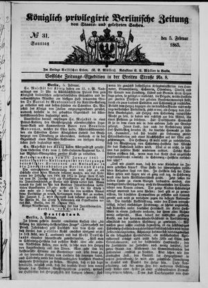 Königlich privilegirte Berlinische Zeitung von Staats- und gelehrten Sachen on Feb 5, 1865
