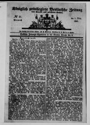 Königlich privilegirte Berlinische Zeitung von Staats- und gelehrten Sachen on Mar 1, 1865