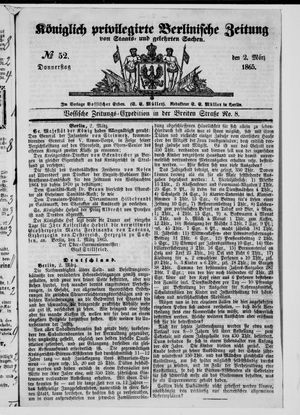 Königlich privilegirte Berlinische Zeitung von Staats- und gelehrten Sachen vom 02.03.1865