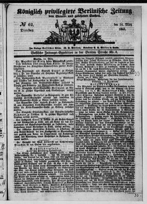 Königlich privilegirte Berlinische Zeitung von Staats- und gelehrten Sachen on Mar 14, 1865