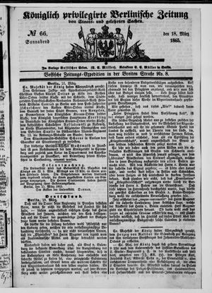 Königlich privilegirte Berlinische Zeitung von Staats- und gelehrten Sachen vom 18.03.1865