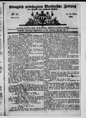 Königlich privilegirte Berlinische Zeitung von Staats- und gelehrten Sachen vom 19.03.1865