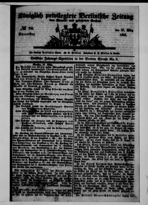 Königlich privilegirte Berlinische Zeitung von Staats- und gelehrten Sachen on Mar 23, 1865