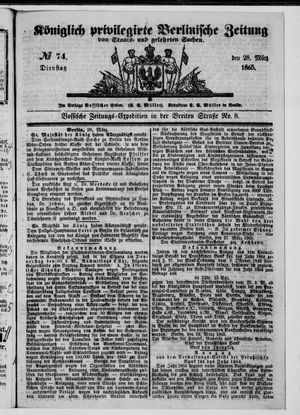 Königlich privilegirte Berlinische Zeitung von Staats- und gelehrten Sachen vom 28.03.1865