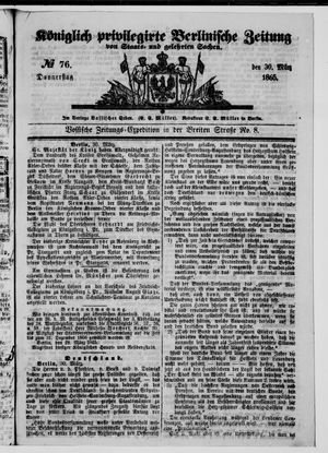 Königlich privilegirte Berlinische Zeitung von Staats- und gelehrten Sachen vom 30.03.1865