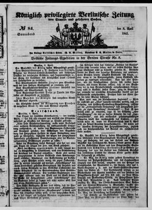 Königlich privilegirte Berlinische Zeitung von Staats- und gelehrten Sachen vom 08.04.1865