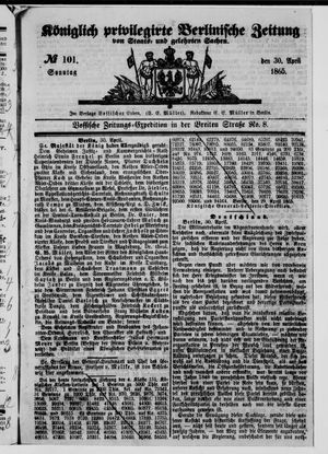 Königlich privilegirte Berlinische Zeitung von Staats- und gelehrten Sachen on Apr 30, 1865