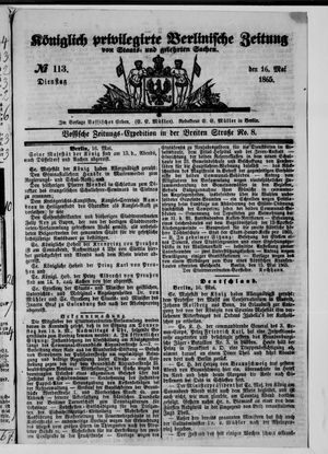 Königlich privilegirte Berlinische Zeitung von Staats- und gelehrten Sachen on May 16, 1865